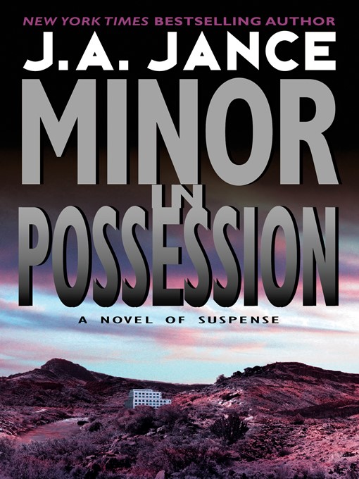 Title details for Minor in Possession by J. A. Jance - Available